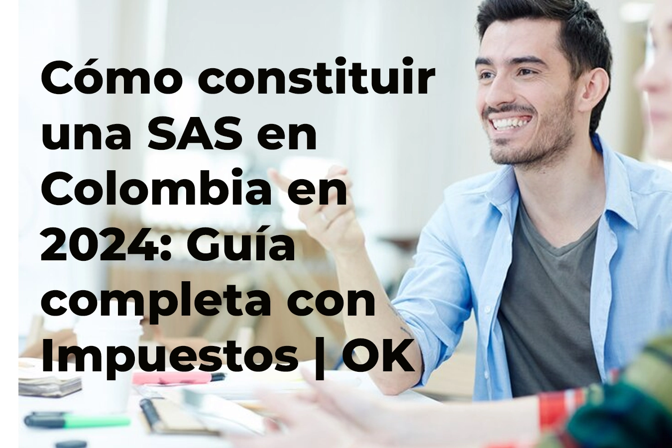 ¿cómo onstituir una SAS en Colombia?