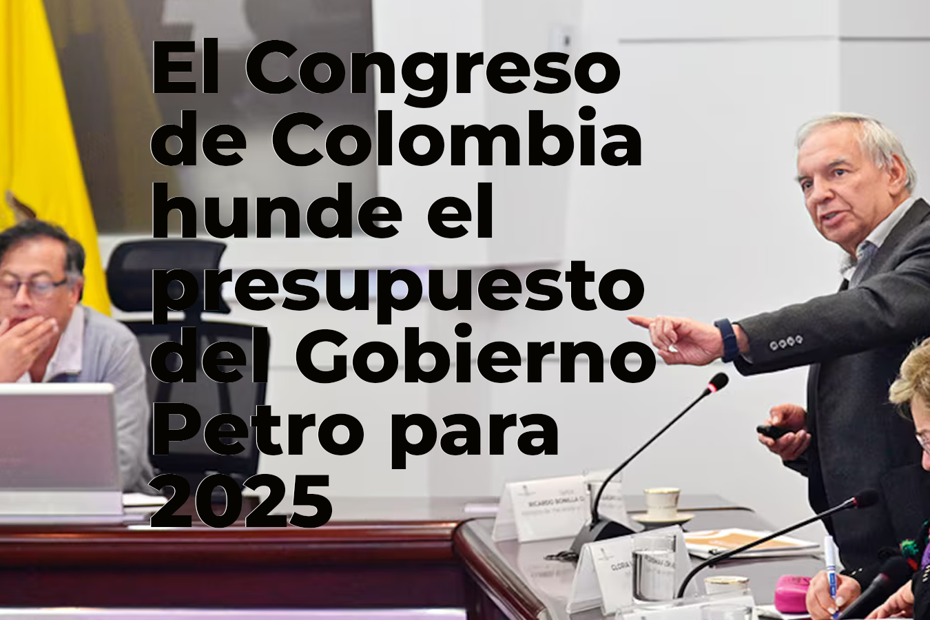 El Congreso de Colombia hunde el presupuesto del Gobierno Petro para 2025